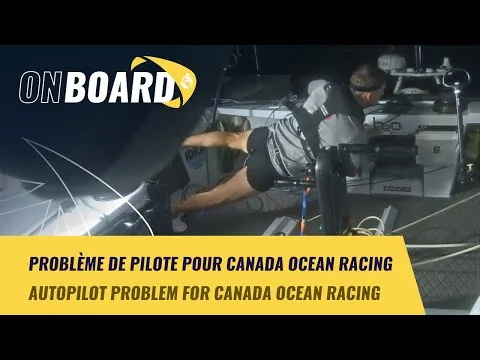 Autopilot problem for Canada Ocean Racing  | New York Vendée 2024
